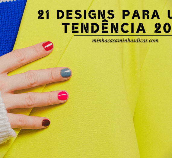 21 designs e cores para usar nas suas unhas em 2022!